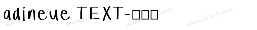 adineue TEXT字体转换